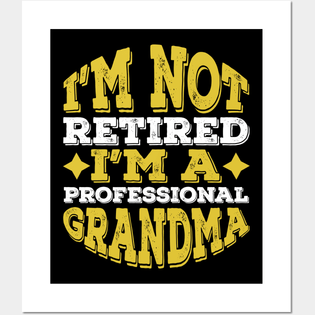 Funny Professional Grandma Birthday Gift idea Wall Art by Lukecarrarts